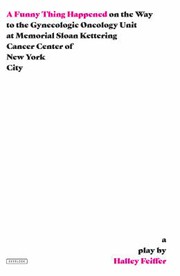 Cover of Funny Thing Happened on the Way to the Gynecologic Oncology Unit at Memorial Sloan Kettering Cancer Center of New York City by Halley Feiffer