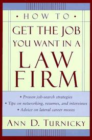 Front cover of How to get the job you want in a law firm by Ann Turnicky