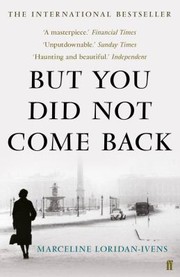 Front cover of But You Did Not Come Back by Marceline Loridan-Ivens