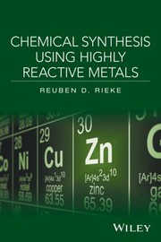 Front cover of Chemical Synthesis Using Highly Reactive Metals by Reuben D. Rieke