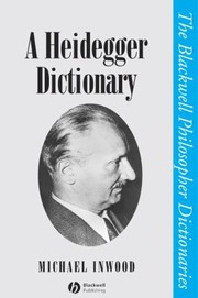 Cover of A Heidegger dictionary by Michael Inwood