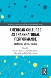 Front cover of American Cultures As Transnational Performance by Katrin Horn