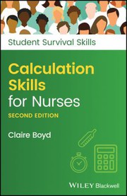 Front cover of Calculation Skills for Nurses by Claire Boyd