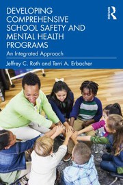 Cover of Developing Comprehensive School Safety and Mental Health Programs by Jeffrey C. Roth