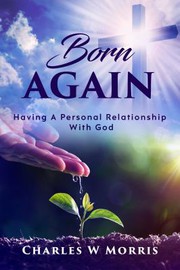 Cover of BORN AGAIN by Morris, Charles