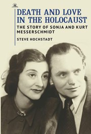 Front cover of Death and Love in the Holocaust by Steve Hochstadt