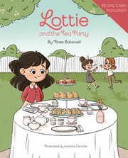 Front cover of Lottie and the Tea Party by Rose Bakewell