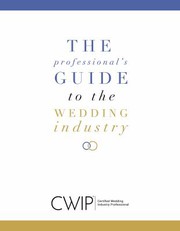 Front cover of Professional's Guide to the Wedding Industry by The International School of Hospitality (TISOH)