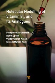 Front cover of Molecular Modelling of Vitamin B12 and Its Analogues by Penny Govender