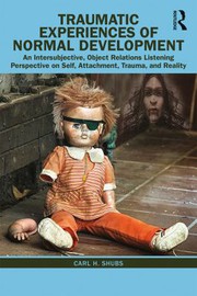 Cover of Traumatic Experiences of Normal Development by Carl H. Shubs