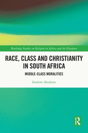 Front cover of Race Class and Christianity in South Africa by Ibrahim Abraham