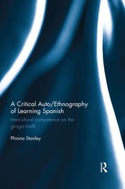 Cover of Critical Auto/Ethnography of Learning Spanish by Phiona Stanley
