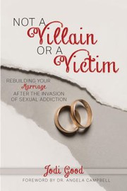 Front cover of Not a Villain Or A Victim by Jodi Good