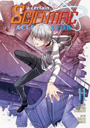 Cover of A Certain Scientific Accelerator Vol. 11 by 鎌池和馬