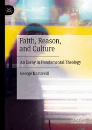 Front cover of Faith, Reason, and Culture by George Karuvelil