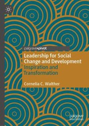 Front cover of Leadership for Social Change and Development by Cornelia C. Walther