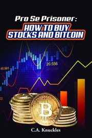 Front cover of Pro Se Prisoner How to Buy Stocks and Bitcoin by Raymond E. Lumsden