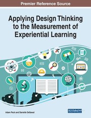 Cover of Applying Design Thinking to the Measurement of Experiential Learning by Adam Peck