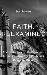 Front cover of Faith, Reexamined by Seth Bowers