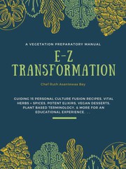 Front cover of E-Z Transformation a Vegan Preparatory Manual by Ruth Evans