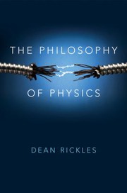 Front cover of Philosophy of Physics by Dean Rickles