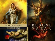 Front cover of Begone Satan! and Mary Crushes the Serpent by Rev. Carl Vogl