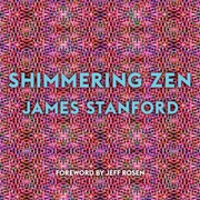 Cover of Shimmering Zen by James Stanford