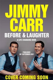 Cover of Before and Laughter by Jimmy Carr