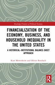 Cover of Financialization of the Economy Business and Household Inequality in the United States by Kurt von Mettenheim
