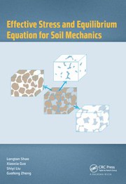 Front cover of Effective Stress and Equilibrium Equation for Soil Mechanics by Longtan Shao