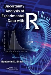 Front cover of Uncertainty Analysis of Experimental Data with R by Benjamin David Shaw