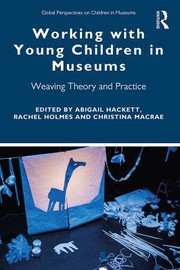 Cover of Working with Young Children in Museums by Abigail Hackett