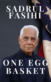 Cover of One Egg Basket by Sadrul Fasihi