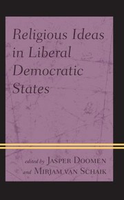 Cover of Religious Ideas in Liberal Democratic States by Russell Blackford