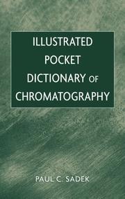 Front cover of Illustrated Pocket Dictionary of Chromatography by Paul C. Sadek