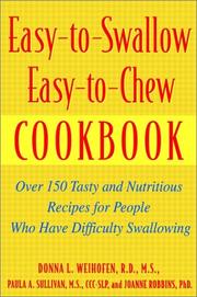 Cover of Easy-to-swallow, easy-to-chew cookbook by Donna L. Weihofen