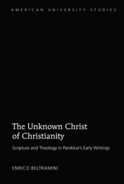 Front cover of Unknown Christ of Christianity by Enrico Beltramini