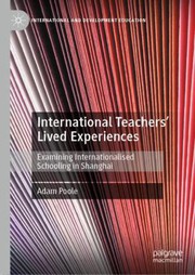 Front cover of International Teachers' Lived Experiences by Adam Poole