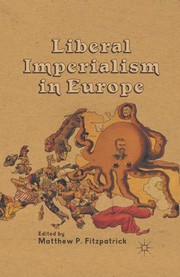 Front cover of Liberal imperialism in Europe by Matthew P. Fitzpatrick
