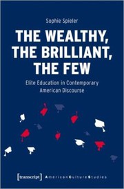 Front cover of Wealthy, the Brilliant, the Few by Sophie Spieler