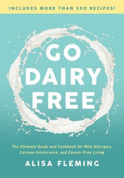 Front cover of Go dairy free by Alisa Marie Fleming