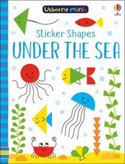 Cover of Sticker Shapes under the Sea by Sam Smith