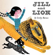 Cover of Jill and Lion by Lesley Barnes