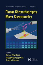 Front cover of Planar Chromatography - Mass Spectrometry by Teresa Kowalska