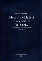 Front cover of Ethics in the Light of Hermeneutical Philosophy by Andrzej Przyebski