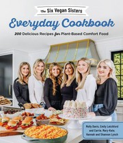 Front cover of Six Vegan Sisters Everyday Cookbook by Six Vegan Sisters