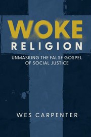 Cover of Woke Religion by Wes Carpenter