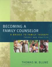 Front cover of Becoming a family counselor by Thomas W. Blume