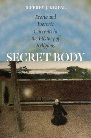 Cover of Secret Body by Jeffrey John Kripal