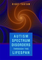 Front cover of Autism spectrum disorders through the life span by Digby Tantam